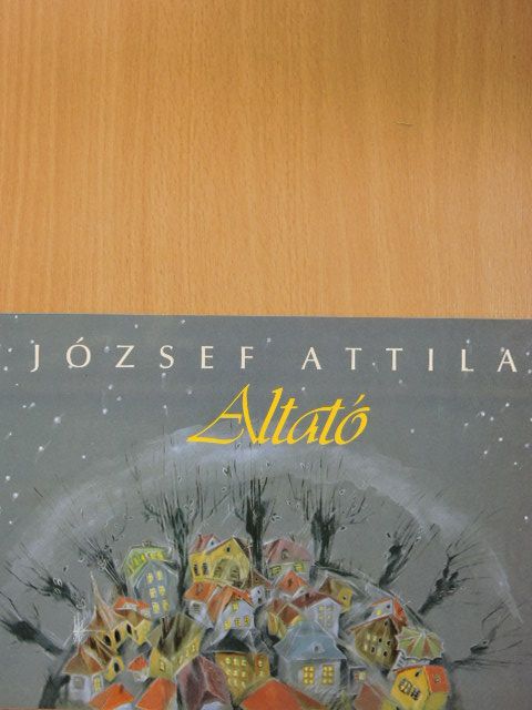 József Attila - Altató [antikvár]