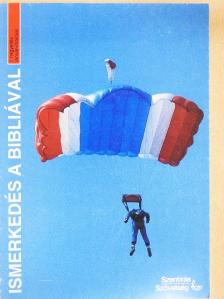 Alice Haller - Ismerkedés a Bibliával 3. évfolyam január-március [antikvár]