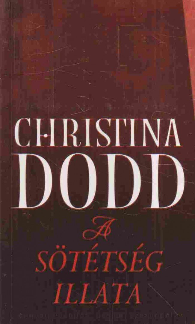 Christina Dodd - A sötétség illata [antikvár]