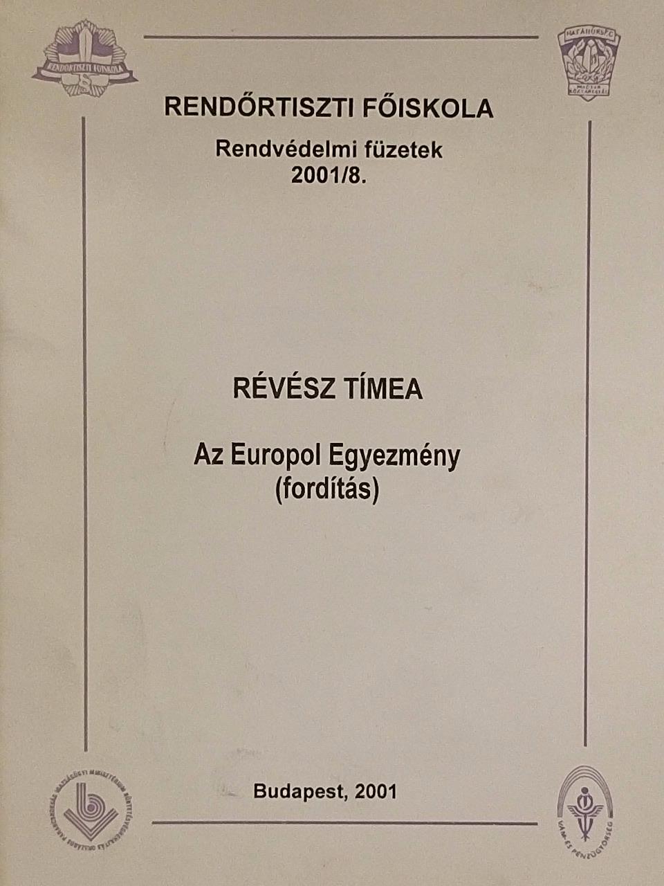 Révész Tímea - Az Europol Egyezmény [antikvár]