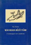 Raj Tamás - Nem idegen közöttünk (Dedikált) [antikvár]