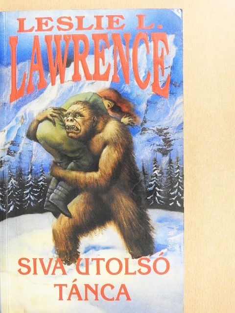 Leslie L. Lawrence - Siva utolsó tánca [antikvár]