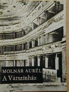 Molnár Aurél - A Várszínház [antikvár]