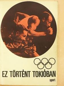 Ardai Aladár - Ez történt Tokióban [antikvár]
