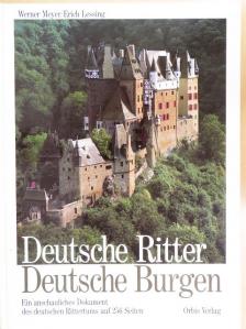 Erich Lessing - Deutsche Ritter, Deutsche Burgen [antikvár]