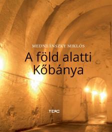 Mednyánszky Miklós - A föld alatti Kőbánya