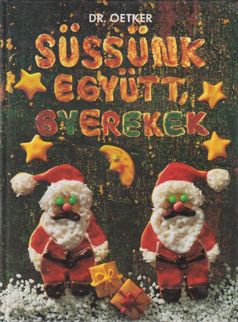 Süssünk együtt, gyerekek [antikvár]