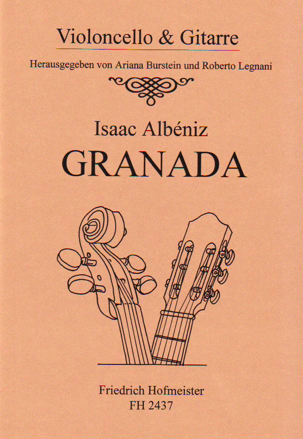 ALBENIZ, ISAAC - GRANADA : SERENATA AUS "SUITE ESPANOLA" OP.47 FÜR VIOLONCELLO & GITARRE