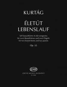 KURTÁG - ÉLETÚT (LEBENSLAUF) OP.32 VERESS SÁNDOR 85.SZÜLETÉSNAPJÁRA, PARTITÚRA  SZÓLAMOKKAL