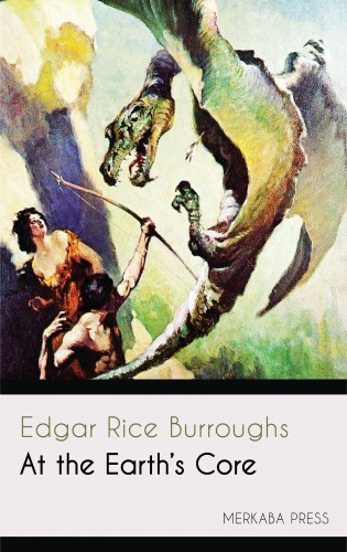 Edgar Rice Burroughs - At the Earth's Core [eKönyv: epub, mobi]
