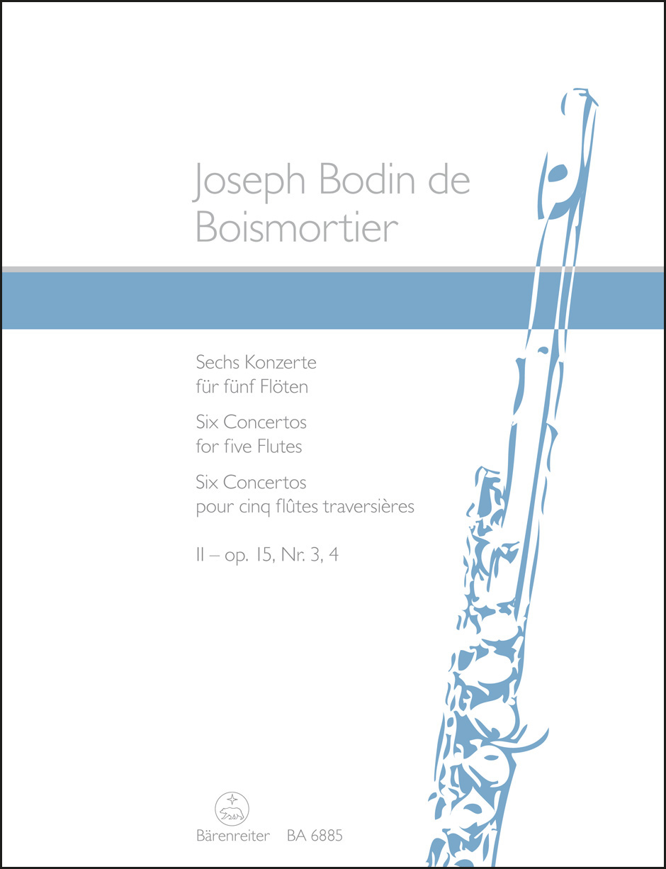 BOISMORTIER - SECHS KONZERTE FÜR FÜNF FLÖTEN II. OP.15, NR.3,4