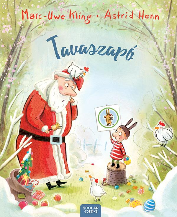 Marc-Uwe Kling, Astrid Henn - Tavaszapó