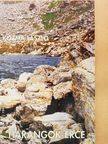 Kozma László - Harangok érce [antikvár]