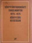 B. Nagy Ernő - Könyvtártudományi tanulmányok 1973-1975 [antikvár]