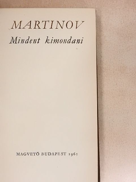 Martinov - Mindent kimondani [antikvár]