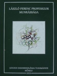 László Ferenc professzor munkássága [antikvár]