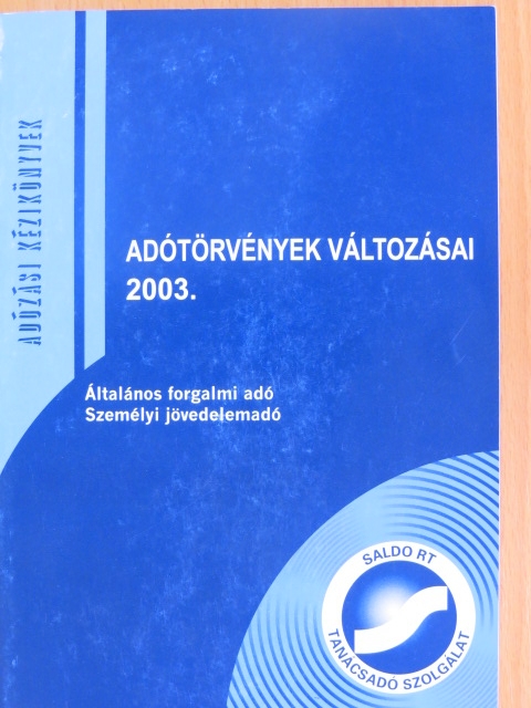 Dr. Fejes Eszter - Adótörvények változásai 2003 [antikvár]