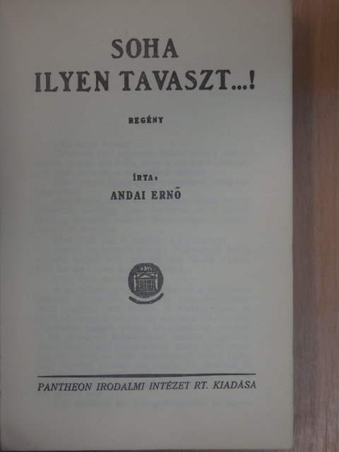 Andai Ernő - Soha ilyen tavaszt...! [antikvár]