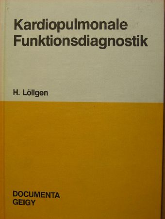 H. Löllgen - Kardiopulmonale Funktionsdiagnostik [antikvár]