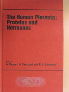 B. Teisner - The Human Placenta: Proteins and Hormones [antikvár]