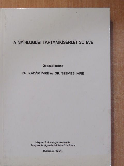 A nyírlugosi tartamkísérlet 30 éve [antikvár]