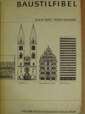 Aribert Kutschmar - Baustilfibel [antikvár]