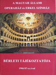 A Magyar Állami Operaház és Erkel Színház bérleti tájékoztatója 1986/87-es évad [antikvár]