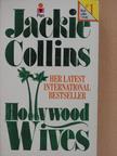 Jackie Collins - Hollywood Wives [antikvár]