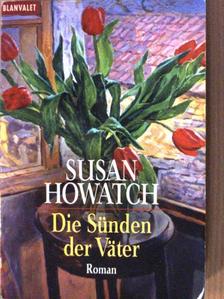 Susan Howatch - Die Sünden der Väter [antikvár]