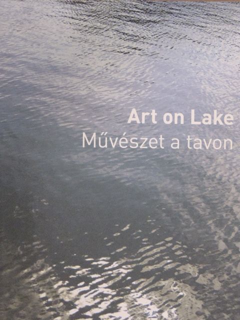 Jade Niklai - Art on Lake - Művészet a tavon [antikvár]