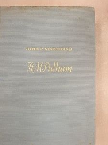 John P. Marquand - H. M. Pulham [antikvár]