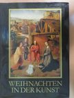 Weihnachten in der Kunst [antikvár]