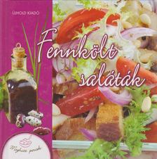 Nagy Emília Tünde - Fennkölt saláták [antikvár]