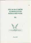 Gaál Gyula, Hautzinger Zoltán - Pécsi határőr tudományos közlemények XI. [antikvár]