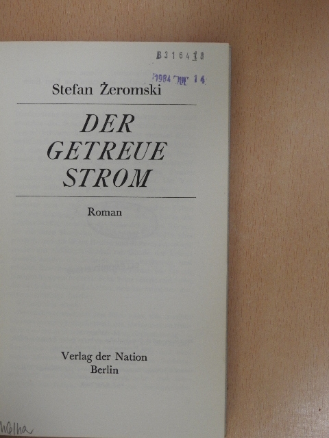 Stefan Zeromski - Der getreue Strom [antikvár]