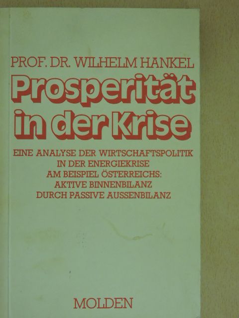 Wilhelm Hankel - Prosperität in der Krise [antikvár]