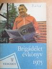 Ady Endre - Brigádélet évkönyv 1975 [antikvár]