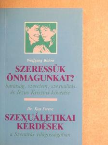 Dr. Kiss Ferenc - Szeressük önmagunkat?/Szexuáletikai kérdések a Szentírás világosságában [antikvár]