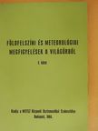 Babos Lajos - Földfelszíni és meteorológiai megfigyelések a világűrből I. [antikvár]