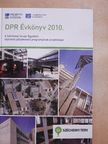 Bándy Katalin - DPR Évkönyv 2010. [antikvár]