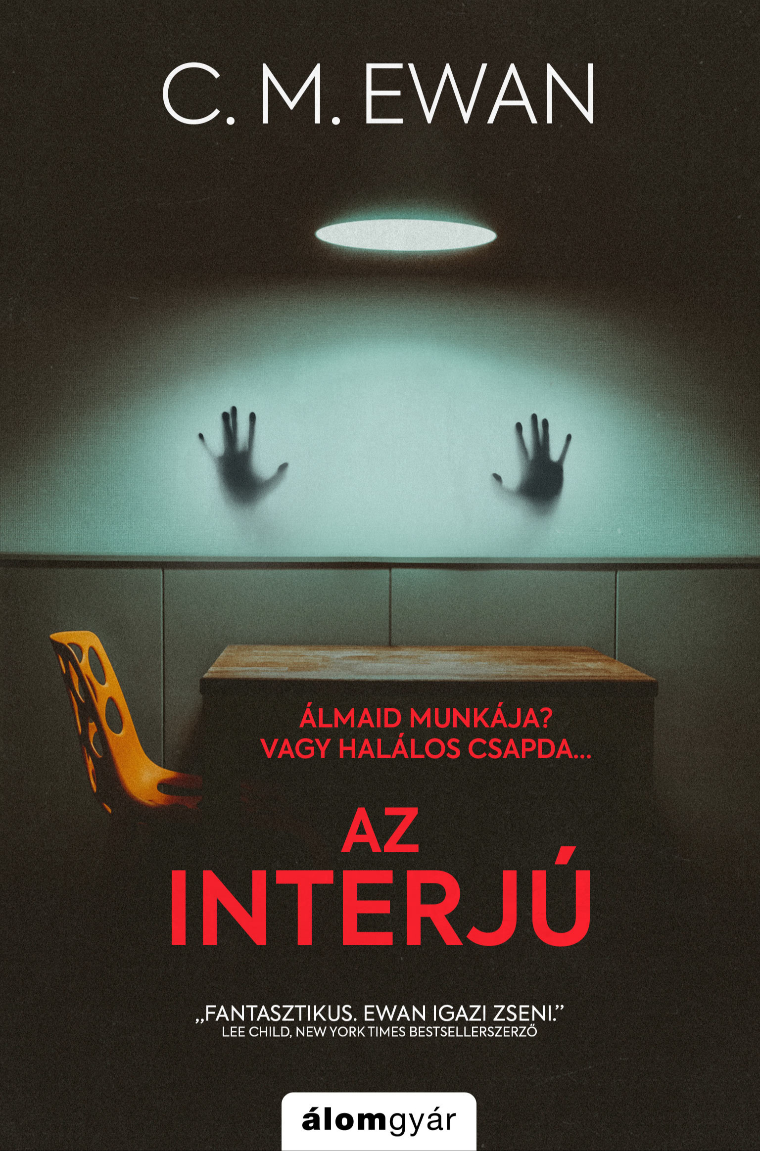 Ewan C. M. - Az interjú [eKönyv: epub, mobi]