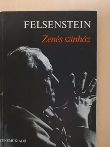 Walter Felsenstein - Zenés színház [antikvár]
