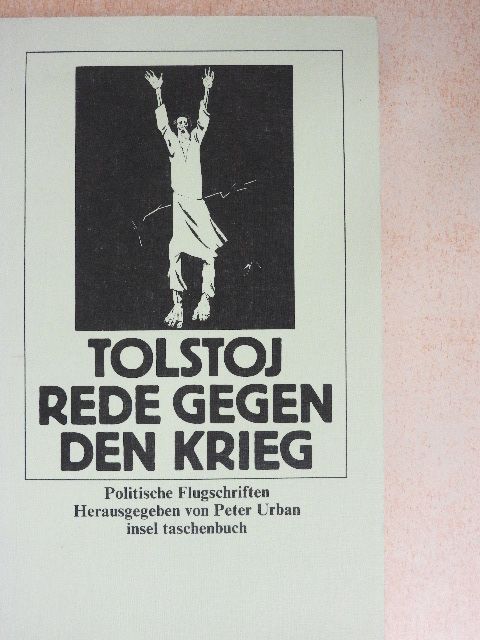 Leo N. Tolstoj - Rede Gegen den Krieg [antikvár]