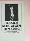 Leo N. Tolstoj - Rede Gegen den Krieg [antikvár]