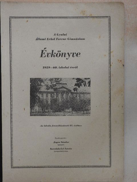 A Gyulai Állami Erkel Ferenc Gimnázium évkönyve 1959-60. iskolai évről [antikvár]