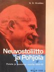 N. S. Hrustsev - Neuvostoliitto ja Pohjola (dedikált példány) [antikvár]