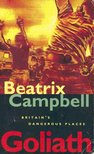 CAMPBELL, BEATRIX - Goliath - Britain's Dangerous Places [antikvár]
