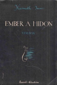 Harmath Imre - Ember A Hídon (Dedikált) [antikvár]