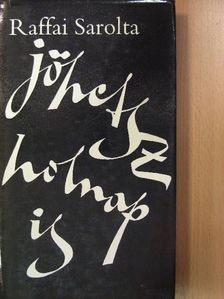 Raffai Sarolta - Jöhetsz holnap is [antikvár]