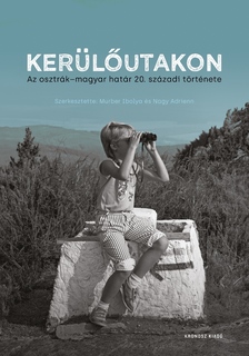 Murber Ibolya[szerk.]-Nagy Adrienn[szerk.] - Kerülőutakon